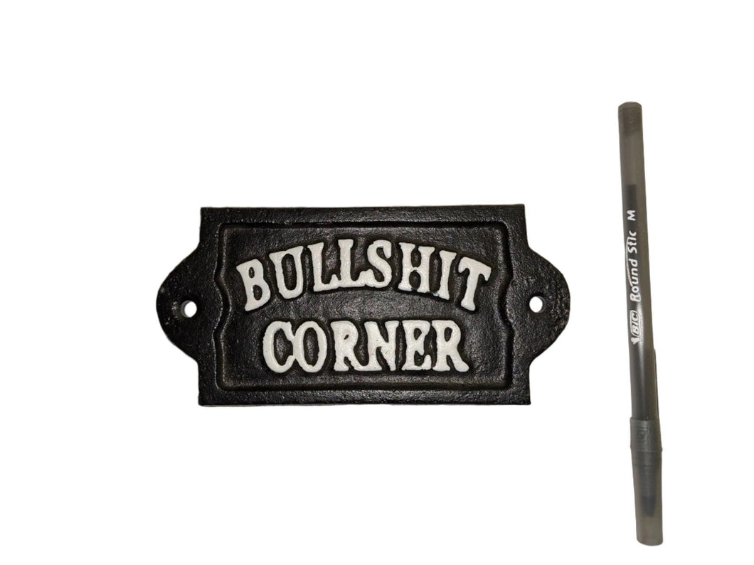 Cast Iron Sign: Bullshit Corner - Muskoka Fire Pits