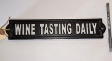 Charger l&#39;image dans la galerie, Cast Iron Sign: Wine Tasting Daily - Muskoka Fire Pits