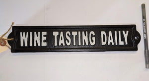 Cast Iron Sign: Wine Tasting Daily - Muskoka Fire Pits