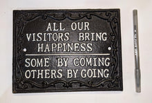 Load image into Gallery viewer, Cast Iron Sign: All Our Visitors - Muskoka Fire Pits