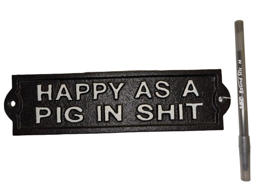 Cast Iron Sign: Happy as a Pig - Muskoka Fire Pits