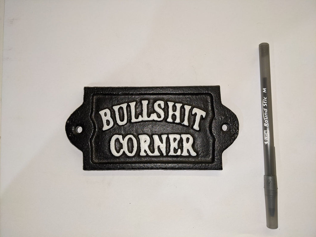 Cast Iron Sign: Bullshit Corner