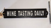 Load image into Gallery viewer, Cast Iron Sign: Wine Tasting Daily