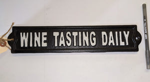 Cast Iron Sign: Wine Tasting Daily