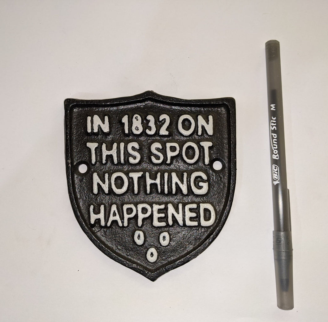 Nothing Happened Shield Sign