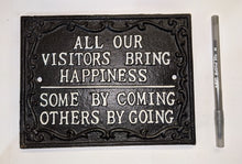 Load image into Gallery viewer, Cast Iron Sign: All Our Visitors