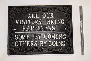 Cast Iron Sign: All Our Visitors